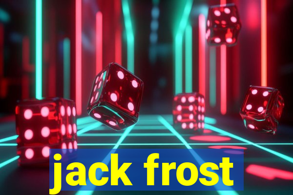 jack frost